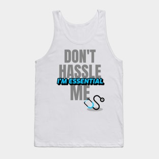 Dont Hassle Me Im Essential (Medical Blue) Tank Top